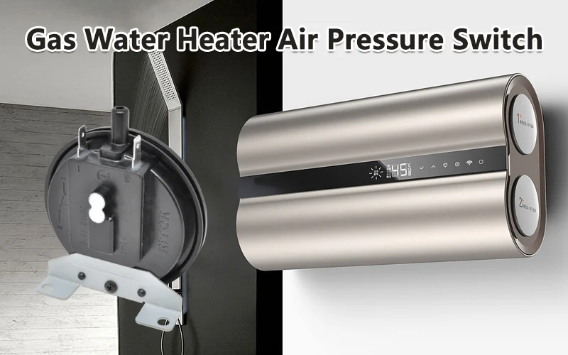 Gas water heater air pressure switch